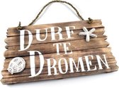 Wandbord durf te dromen