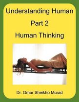 Understanding Human, Part 2, Human Thinking