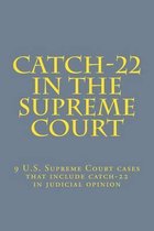 Catch-22 in the Supreme Court