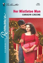 Her Mistletoe Man (Mills & Boon Silhouette)