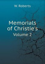 Memorials of Christie's Volume 2