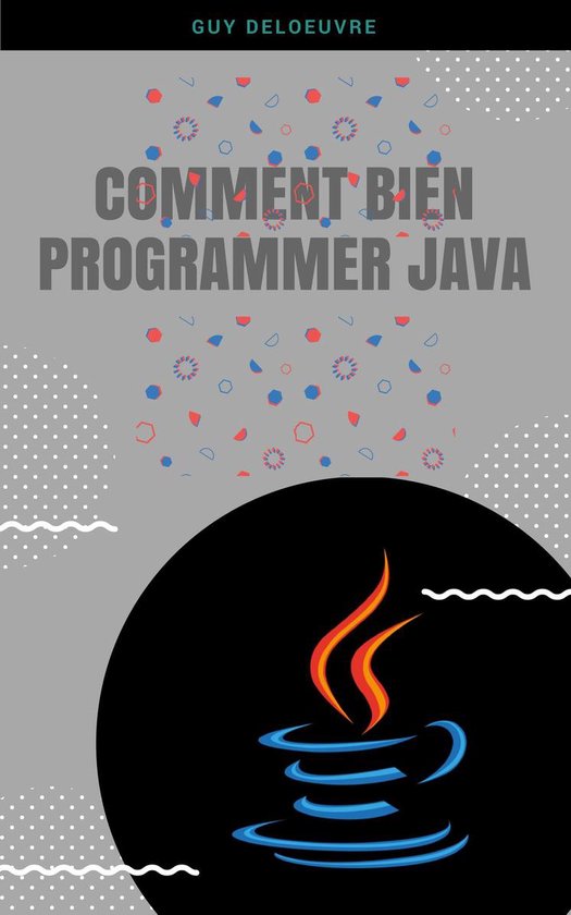 Comment Bien Programmer Java - cover
