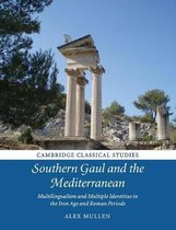 Cambridge Classical Studies- Southern Gaul and the Mediterranean