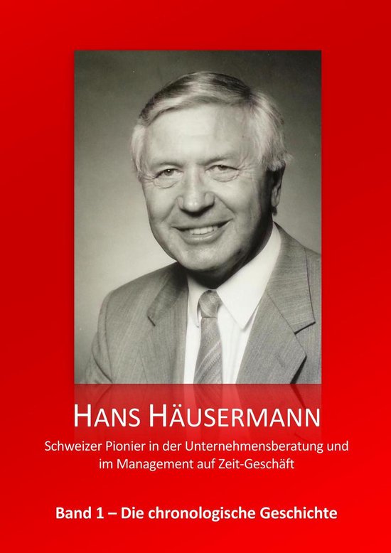 Hans Häusermann Memoiren Bände 1 - Hans Häusermann - Schw ... - cover