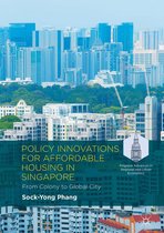 Palgrave Advances in Regional and Urban Economics - Policy Innovations for Affordable Housing In Singapore