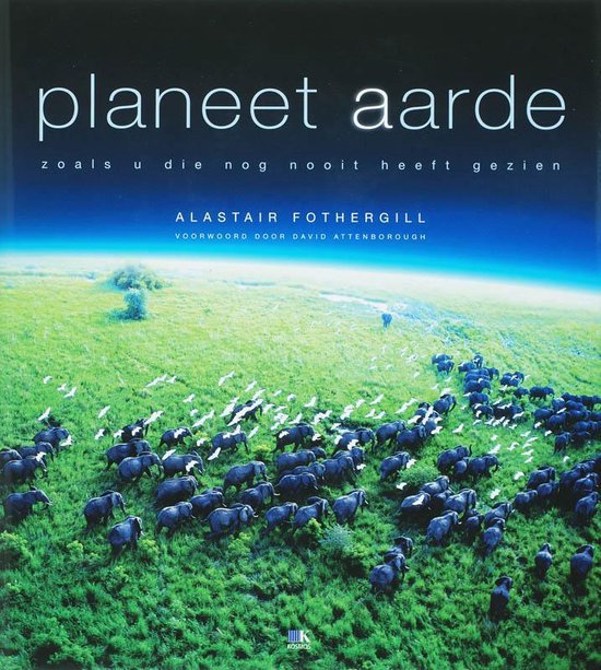 Cover van het boek 'Planeet aarde, zoals u die nog nooit gezien heeft'