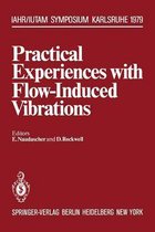 Practical Experiences with Flow-Induced Vibrations