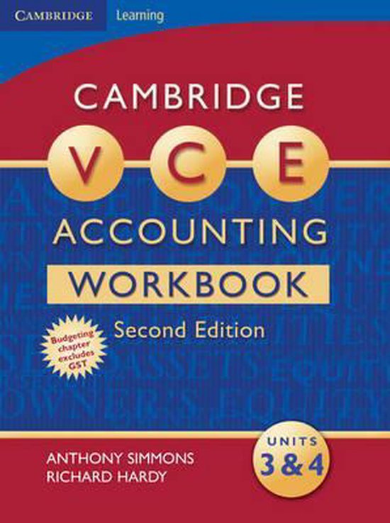 Cambridge VCE Accounting Units 3 and 4 Workbook, Anthony Simmons