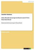 Zum Bundessteuergesetzbuch (nach Prof. Paul Kirchhof)