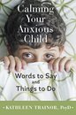 Omslag Calming Your Anxious Child