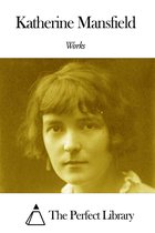 Works of Katherine Mansfield