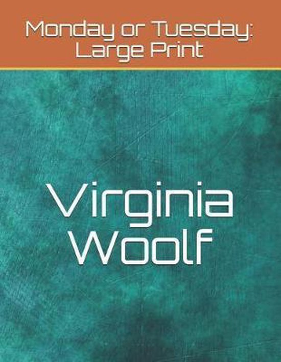 Monday or Tuesday, Virginia Woolf 9781071161692 Boeken