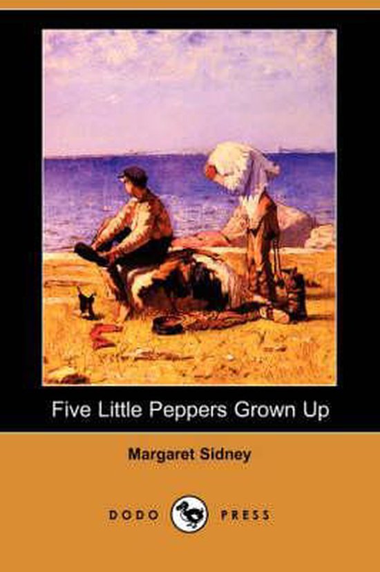 Five Little Peppers Grown Up (Dodo Press)