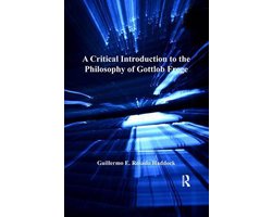 A Critical Introduction to the Philosophy of Gottlob Frege