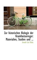 Zur Historischen Biologie Der Krankheitserreger