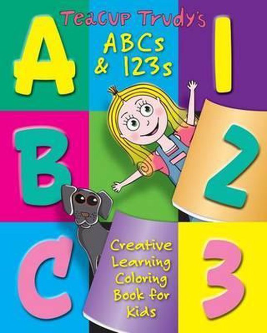 The Adventures of Teacup Trudy- Teacup Trudy's ABC's & 123's ... - cover