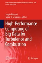 CISM International Centre for Mechanical Sciences 592 - High-Performance Computing of Big Data for Turbulence and Combustion