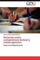 Relacion Entre Competencia Textual y Metacognicion