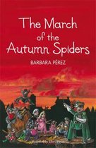 The March of the Autumn Spiders