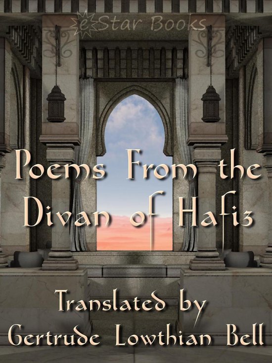 Couverture de livre intitulée 'Poems From the Divan of Hafiz', traduite par Gertrude Lowthian Bell, dans un décor architectural de style arabe.