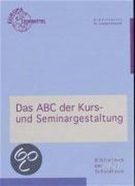 Das ABC der Kurs- und Seminargestaltung