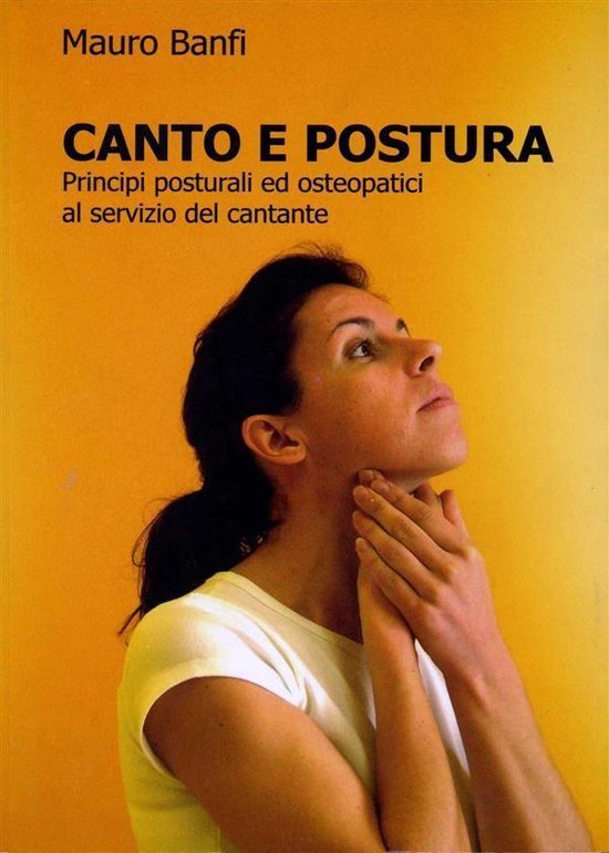 Canto e postura, principi posturali ed osteopatici al serviz ... - cover