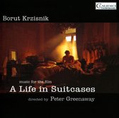 Borut Krzisnik: Music for the Film, 'A Life in Suitcases'