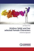 Krishna Sobti and her selected Female Characters