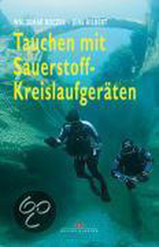 Tauchen mit Sauerstoff-Kreislaufgeräten - cover