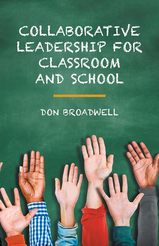 Collaborative Leadership for Classroom and School - cover