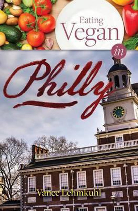 Vegan City Guides- Eating Vegan in Philly - cover