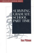 Surviving Graduate School - Surviving Graduate School Part Time