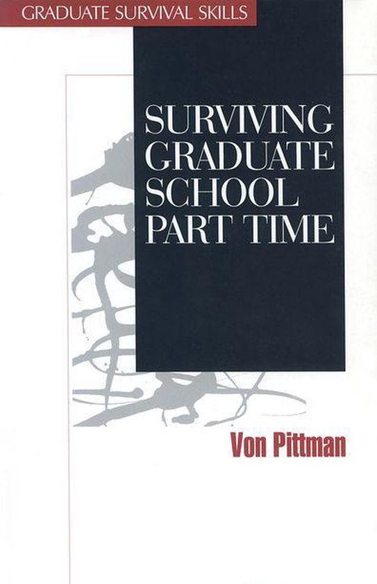 Surviving Graduate School - Surviving Graduate School Part T ... - cover