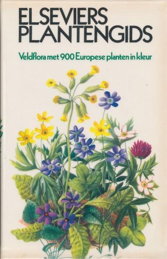 9789010005236 - Elseviers plantengids - veldflora met 900 Europese planten in kleur