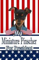 My Miniature Pinscher for President