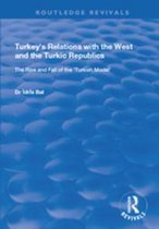 Routledge Revivals - Turkey's Relations with the West and the Turkic Republics
