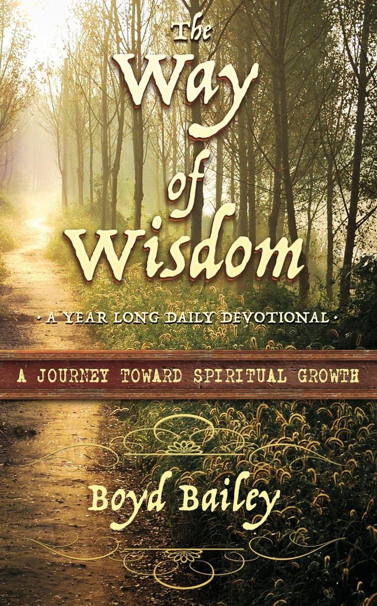 The Way of Wisdom - Boyd Bailey