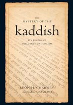 The Mystery of the Kaddish: Its Profound Influence on Judaism