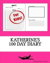 Katherine's 100 Day Diary