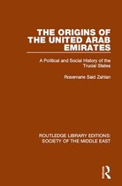 Routledge Library Editions: Society of the Middle East - The Origins of the United Arab Emirates