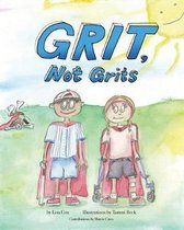 Grit, Not Grits