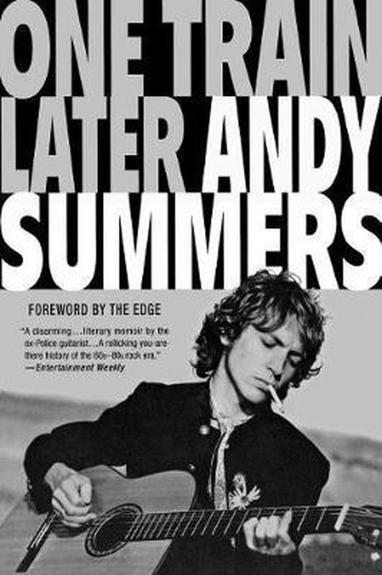 Boekcover 'One Train Later' met een zwart-witfoto van Andy Summers die gitaar speelt.