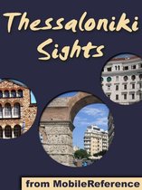 Thessaloniki Sights: a travel guide to the top 30 attractions Thessaloniki, Greece (Mobi Sights)