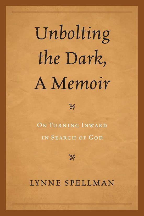 Unbolting the Dark, a Memoir - cover