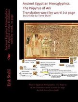 Ancient Egyptian Hieroglyphics.the Papyrus of Ani Translation Word by Word, 1st Page