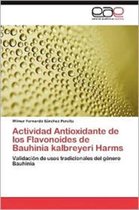 Actividad Antioxidante de Los Flavonoides de Bauhinia Kalbreyeri Harms