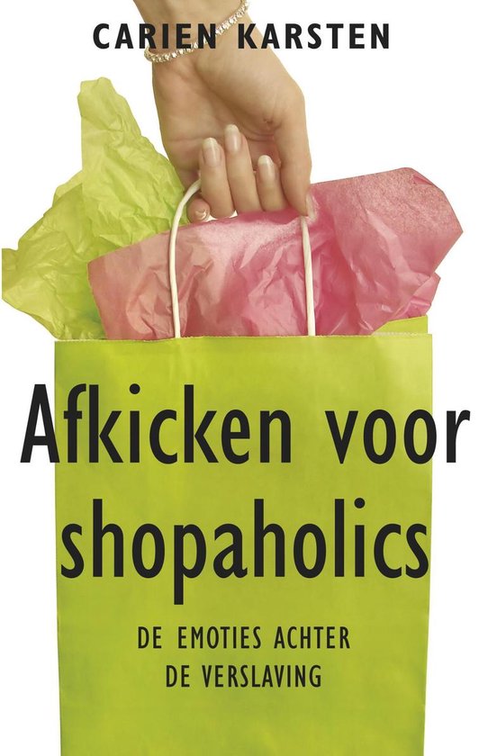 Afkicken voor shopaholics - Carien Karsten | Respetofundacion.org