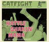 Various Artists - Cat Fight Vol.1 - Rattle Shakin' Mama (CD)