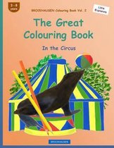 BROCKHAUSEN Colouring Book Vol. 2 - The Great Colouring Book: In the Circus