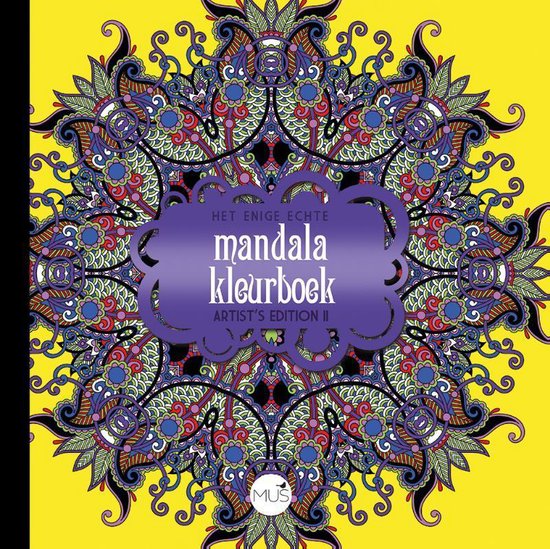 Het enige echte mandala kleurboek Artist Edition II - Diverse auteurs | Highergroundnb.org